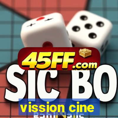 vission cine